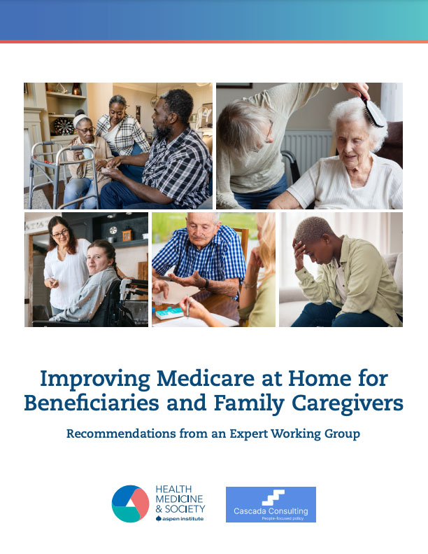 Improving Medicare at Home for Beneficiaries and Family Caregivers report cover
